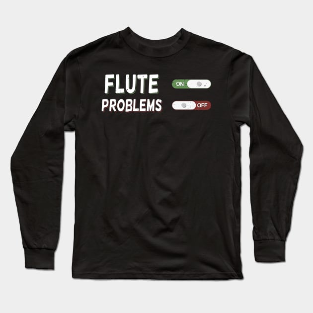 Flute Player Instrument Flutist Gift Long Sleeve T-Shirt by Dolde08